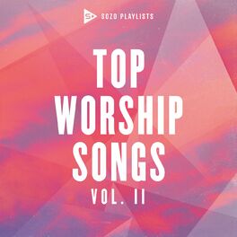 Album cover of SOZO Playlists: Top Worship Songs (Vol. 2)