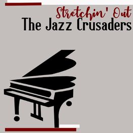 Album cover of Stretchin' Out - The Jazz Crusaders