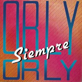Album cover of Orly, Siempre Orly