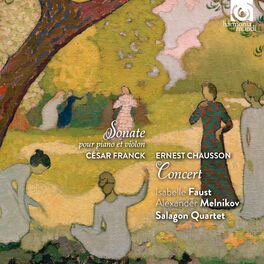 Album cover of Cesar Franck: Sonata for Piano and Violin - Ernest Chausson: Concert