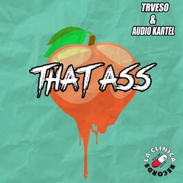 Album cover of That Ass (feat. TRVESO)