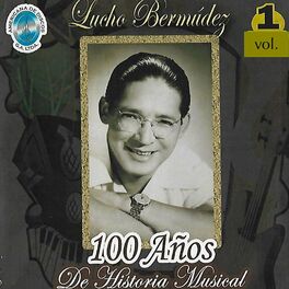 Album cover of 100 Años de Historia Musical, Vol. 1