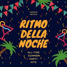 Album cover of Ritmo Della Noche (All-time Summer Party Hits)