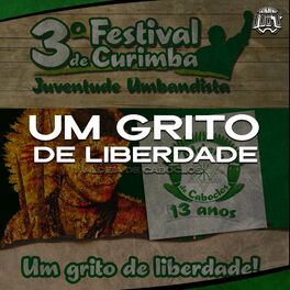 Album cover of Um Grito de Liberdade: Juventude Umbandista - 3º Festival de Curimba (Ao Vivo)