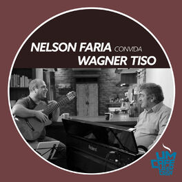 Album cover of Nelson Faria Convida Wagner Tiso. Um Café Lá Em Casa