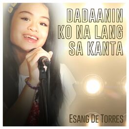 Album cover of Dadaanin ko Na Lang Sa Kanta