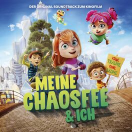 Album cover of Meine Chaosfee & ich (Der Soundtrack zum Kinofilm)