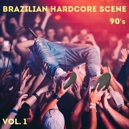 Album cover of Brazilian Hardcore Scene 90's - Vol. 1