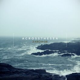 Album cover of Across the Sea (Reworks)