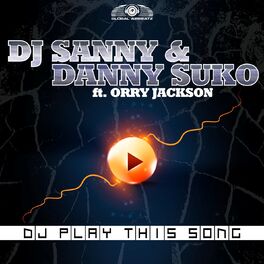 Album cover of DJ Play This Song (feat. Orry Jackson) (Remixes)