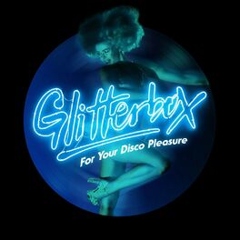 Album cover of Glitterbox - For Your Disco Pleasure