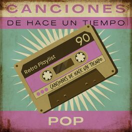 Album cover of Canciones De Hace Un Tiempo - Pop