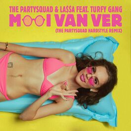 Album cover of Mooi Van Ver (feat. Turfy Gang) [The Partysquad Hardstyle Remix]