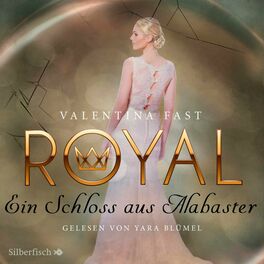 Album cover of Royal 3: Ein Schloss aus Alabaster