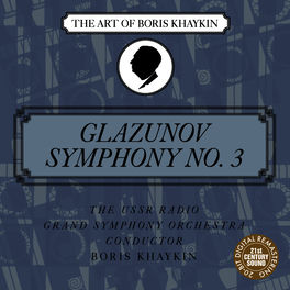 Boris Khaykin Glazunov Symphony No 3 In D Major Op 33 Lyrics And Songs Deezer