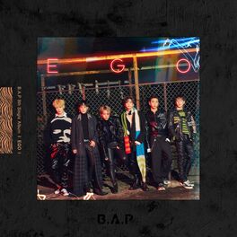 B A P B A P 8th Single Album Ego Lyrics And Songs Deezer