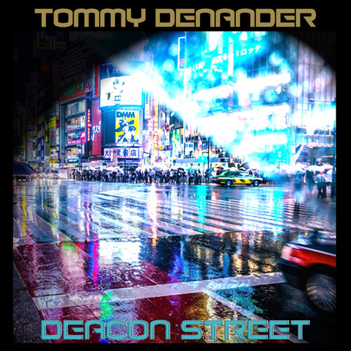 Tommy Denander - Deacon Street (Remaster 2020): lyrics and songs | Deezer