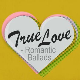 Album cover of True Love - Romantic Ballads