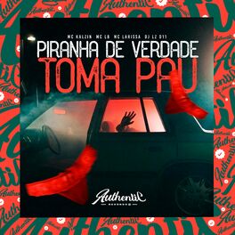 Album cover of Piranha de Verdade Toma Pau