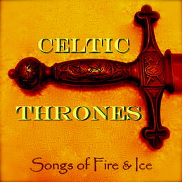 Album cover of Celtic Thrones : Songs of Fire and Ice