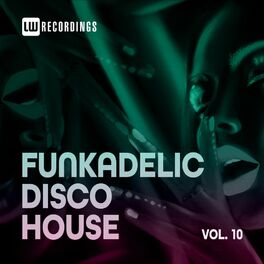 Album cover of Funkadelic Disco House, 10