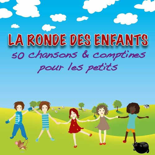 Chansons et comptines - La Ronde des enfants (50 chansons et comptines pour  les petits) : chansons et paroles