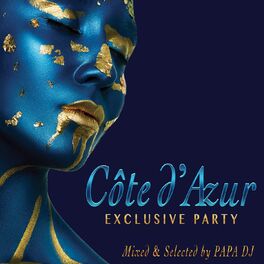Album cover of Côte d'Azur Exclusive Party, Vol. 2 (Mixed & Selected by Papa DJ)