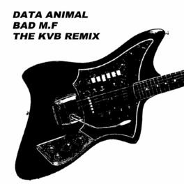 Album cover of Bad M.F (The KVB Remix)