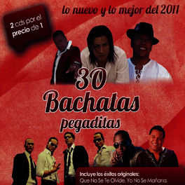 Album cover of 30 bachatas Pegaditas Lo nuevo y lo mejor 2011