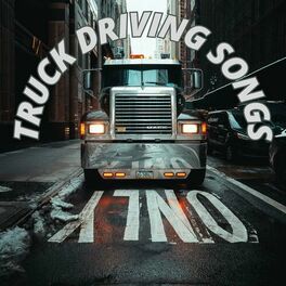Album cover of Truck Driving Songs Only