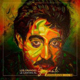 Album cover of Los grandes Le cantan Al Gigante Anthony Rios