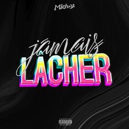 Album cover of Jamais lâcher