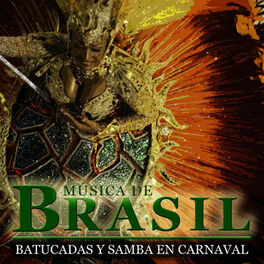 Album cover of Música de Brasil. Batucadas y Samba en Carnaval