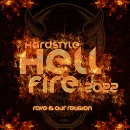 Album cover of Hardstyle Hellfire 2022 - Rave Is Our Religion
