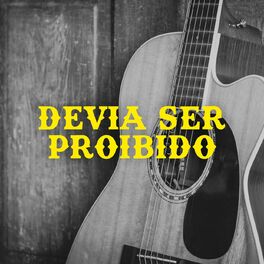 Album cover of Devia Ser Proibido