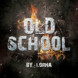 Album cover of Old School by Lorna