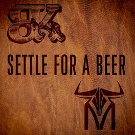 Album cover of Settle for a Beer (with Triston Marez)