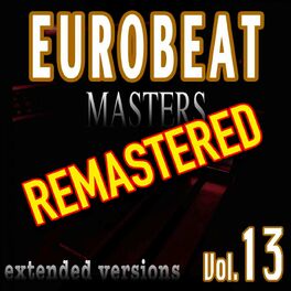 Album cover of Eurobeat Masters Vol. 13 Remastered by Newfield