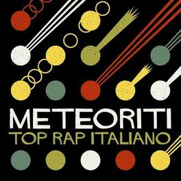 Album cover of Meteoriti - Top Rap Italiano