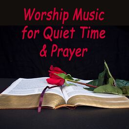 Album cover of Worship Music for Quiet Time & Prayer