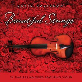 Album cover of Beautiful Strings: 24 Timeless Melodies Featuring Violin