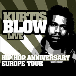 Album cover of Kurtis Blow - Hip Hop Anniversary Europe Tour (MP3 EP)