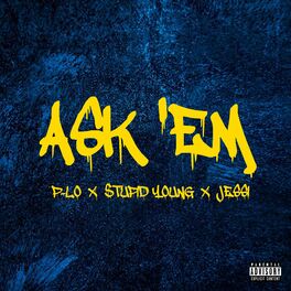 Album cover of Ask 'Em (feat. P-Lo & Jessi)