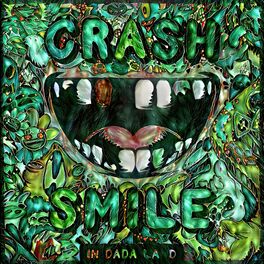 Album cover of Crash & Smile in Dada Land - February
