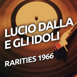 Album cover of Lucio Dalla e Gli Idoli