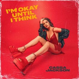 Album cover of I'm Okay Until I Think