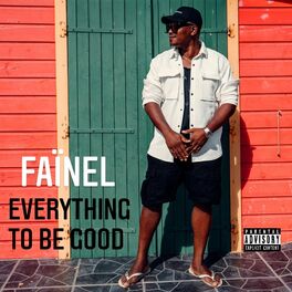 Album cover of EVERYTHING TO BE GOOD
