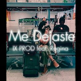 Album cover of Me dejaste (feat. Regina)