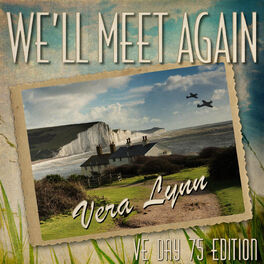 Album cover of We'll Meet Again (VE Day 75 Edition)
