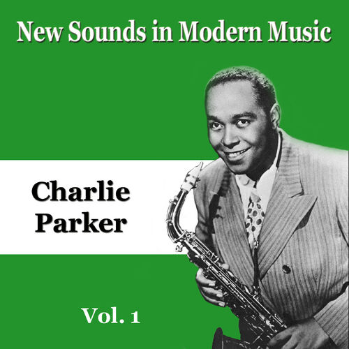 【お得低価】チャーリー パーカー NEW SOUNDS IN MODERN MUSIC 洋楽